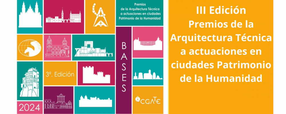 3ª. Edición de los Premios de la Arquitectura Técnica a actuaciones en ciudades Patrimonio de la Humanidad