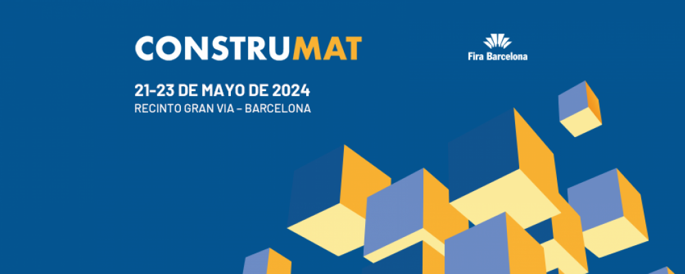 Construmat. Barcelona, del 21 al 23 de mayo de 2024