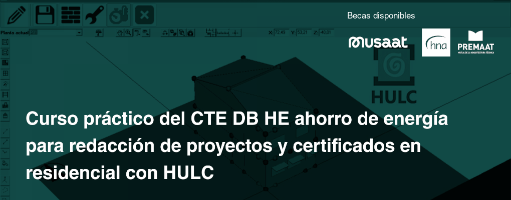 Curso práctico del CTE DB HE ahorro de energía para redacción de proyectos y certificados en residencial con HULC