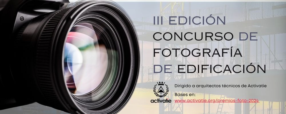 Presenta tus fotos a la III Edición del concurso de Fotografía de Edificación de Activatie