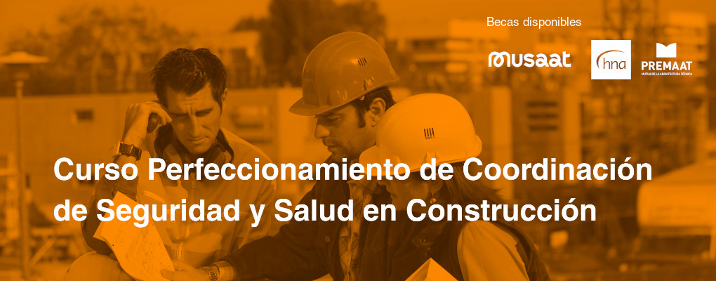 Curso perfeccionamiento en coordinación de seguridad y salud en construcción