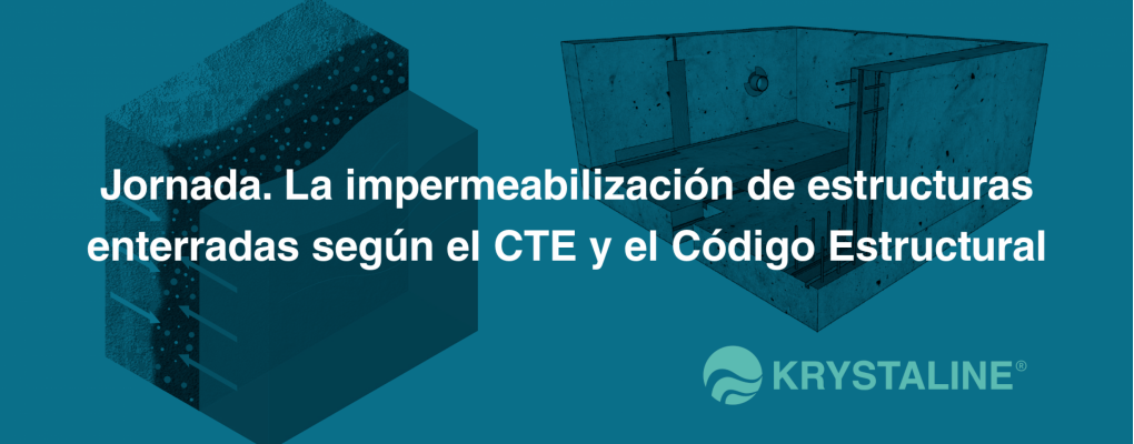 Jornada. La impermeabilización de estructuras enterradas según el CTE y el Código Estructural