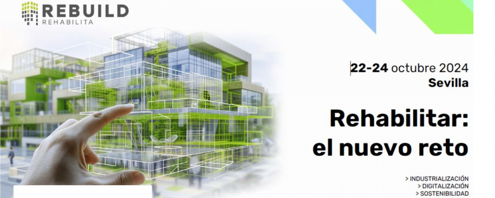 Rebuild, Rehabilita. Sevilla, del 22 al 24 de octubre