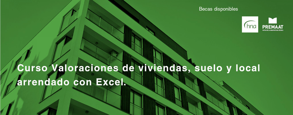 Curso de valoraciones de viviendas, suelo y local arrendado con Excel. 