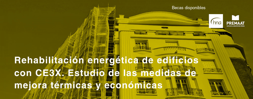 Curso. Rehabilitación energética de edificios con CE3X. Estudio de las medidas de mejora térmicas y económicas