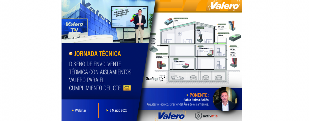 Jornada. Diseño de envolvente térmica con aislamientos Valero para el cumplimiento del CTE 