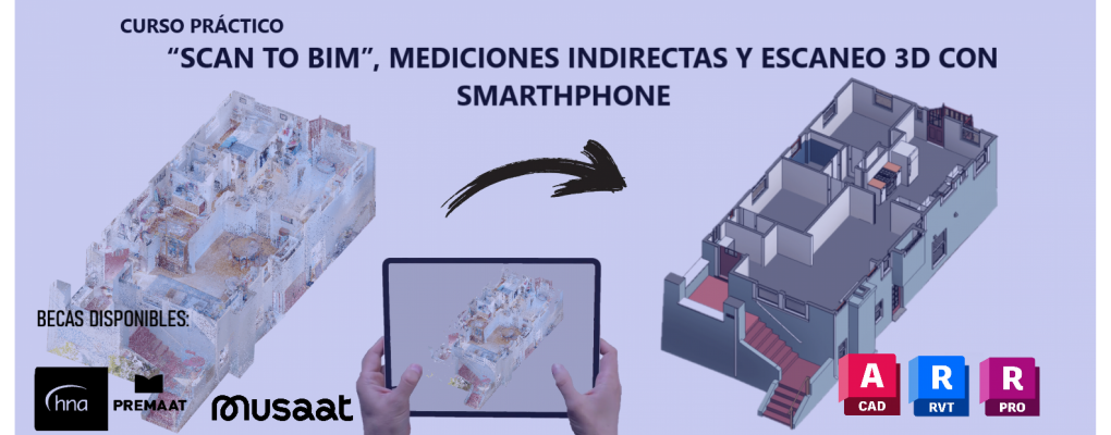 Scan to BIM”, mediciones indirectas y escaneo 3D con Smarthphone