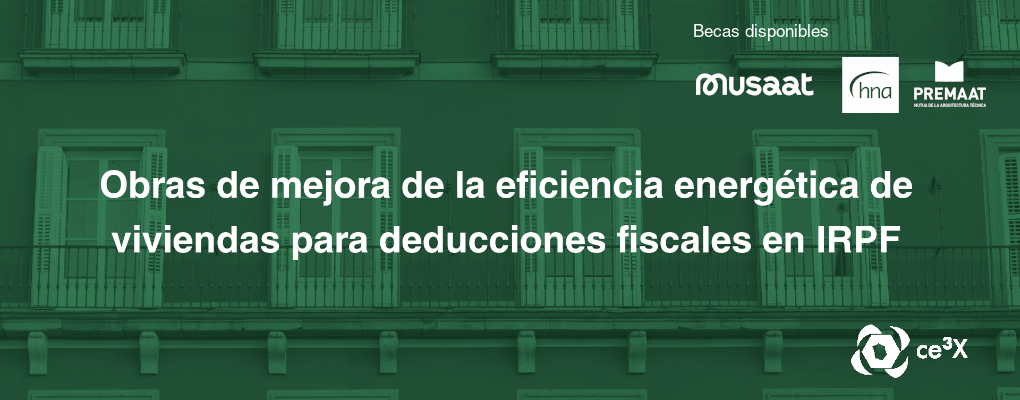 Curso. Obras de mejora de la eficiencia energética de viviendas para deducciones fiscales en IRPF