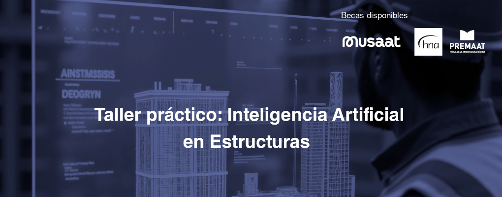 Taller práctico: Inteligencia Artificial en Estructuras