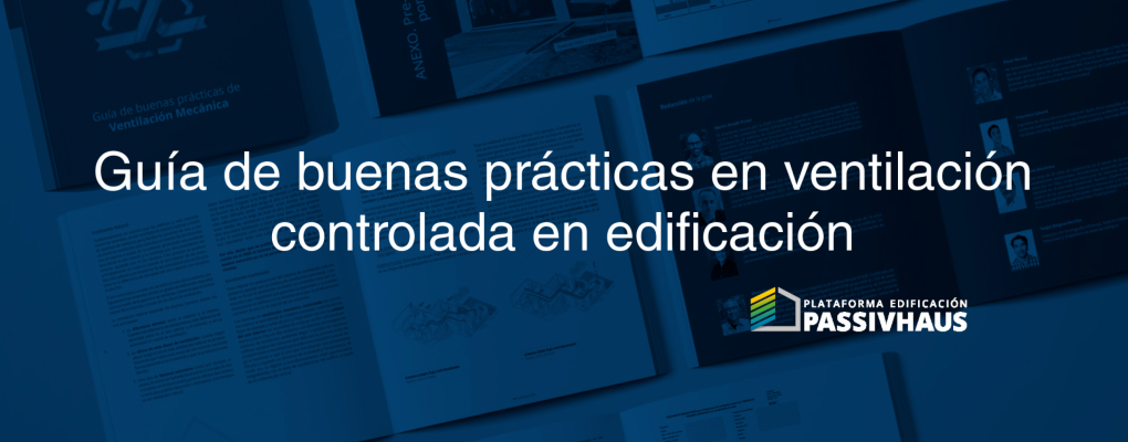 Guía de buenas prácticas en ventilación controlada en edificación