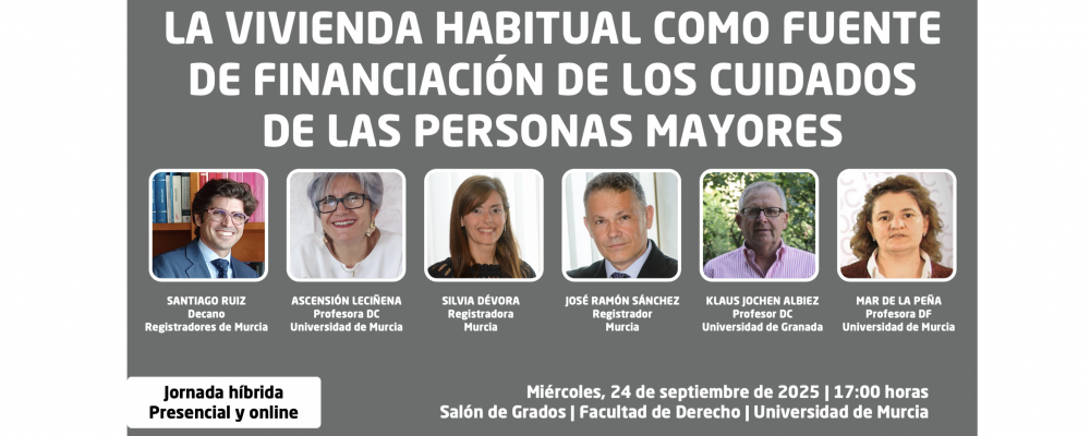 Jornadas JUBILARE: La vivienda habitual como fuente de financiación de los cuidados de las personas mayores