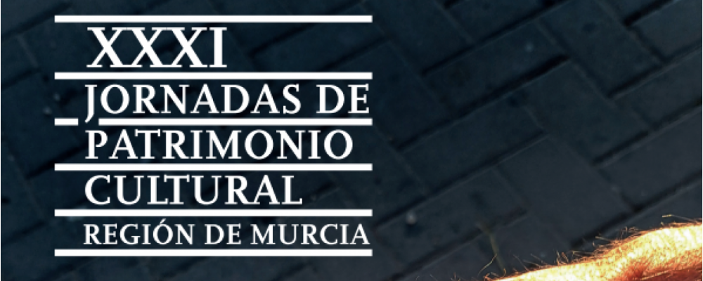 Libro de Actas de las XXXI Jornadas de Patrimonio Cultural de la Región de Murcia 2025