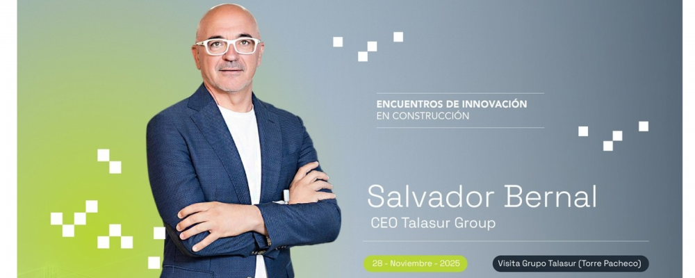 Building Revolution te invita a visitar Talasur junto a su CEO, Salvador Bernal ¡No te quedes sin tu plaza!