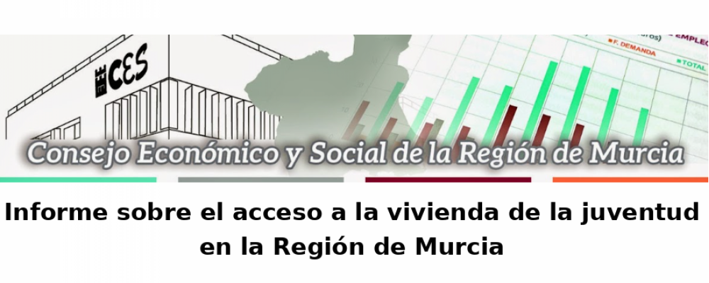 El CES de la Región de Murcia analiza el acceso a la vivienda de la juventud y reclama un impulso decidido a la vivienda asequible
