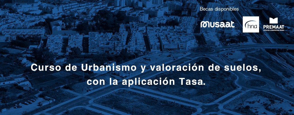 Curso de Urbanismo y valoración de suelos, con la aplicación TASA