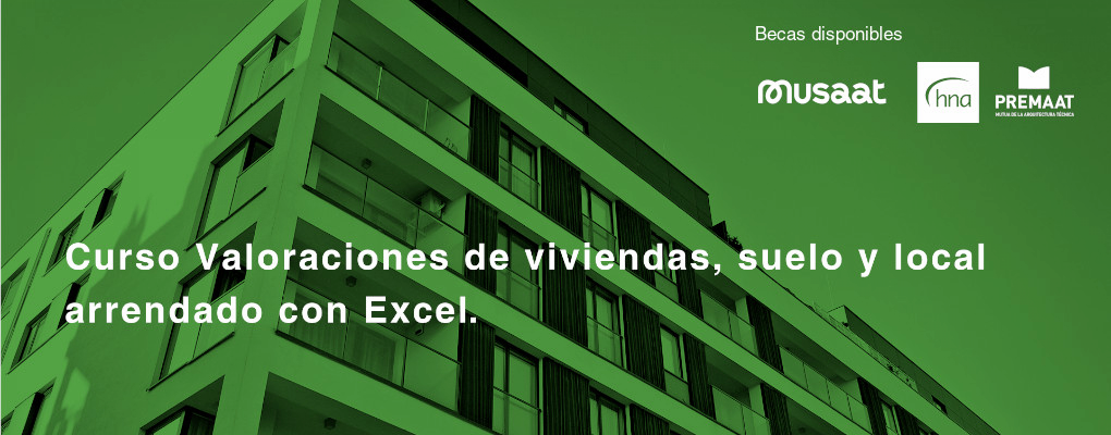 Curso de valoraciones de viviendas, suelo y local arrendado con Excel. 