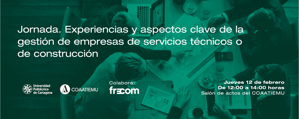 Jornada. Experiencias y aspectos clave de la gestión de empresas de servicios técnicos o de construcción