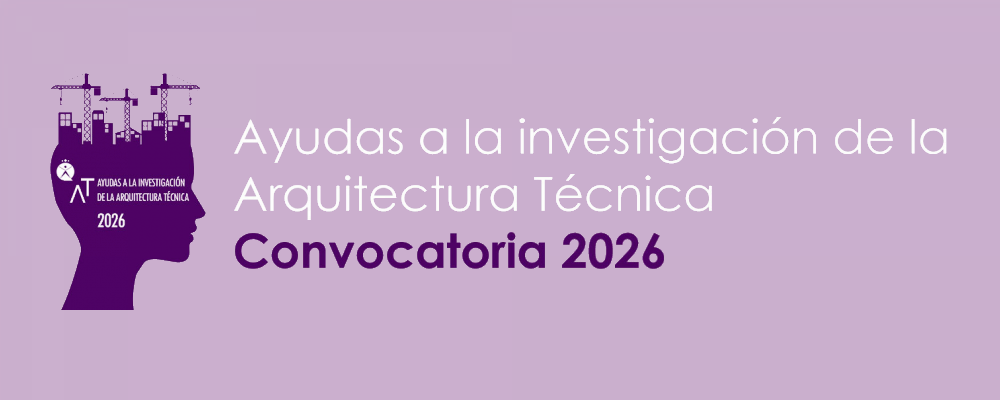 Ayudas a la investigación de la Arquitectura Técnica. Convocatoria 2026