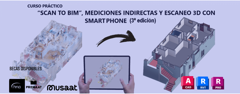 "Scan to BIM", mediciones indirectas y escaneo 3D con Smartphone (3ª edición)