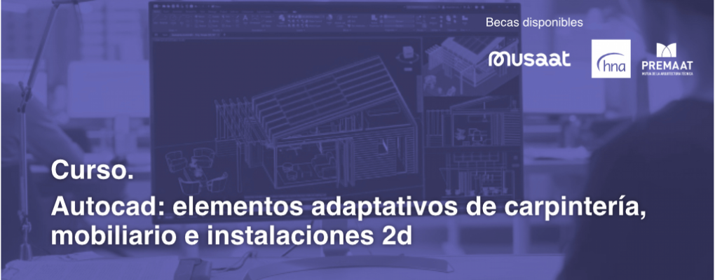 AutoCad: elementos adaptativos de carpinteria, mobiliario e instalaciones 2d