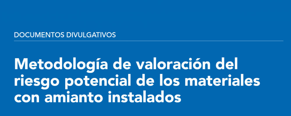 Metodología de valoración del riesgo potencial de los materiales con amianto instalados