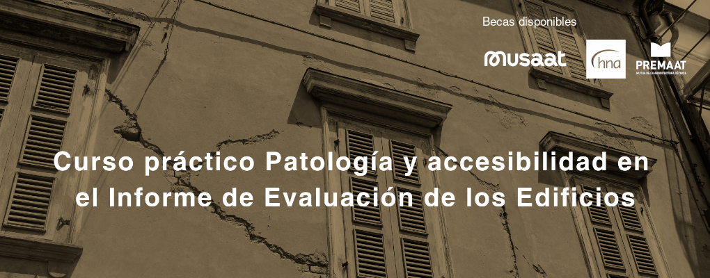 Curso práctico Patología y accesibilidad en el Informe de Evaluación de los Edificios