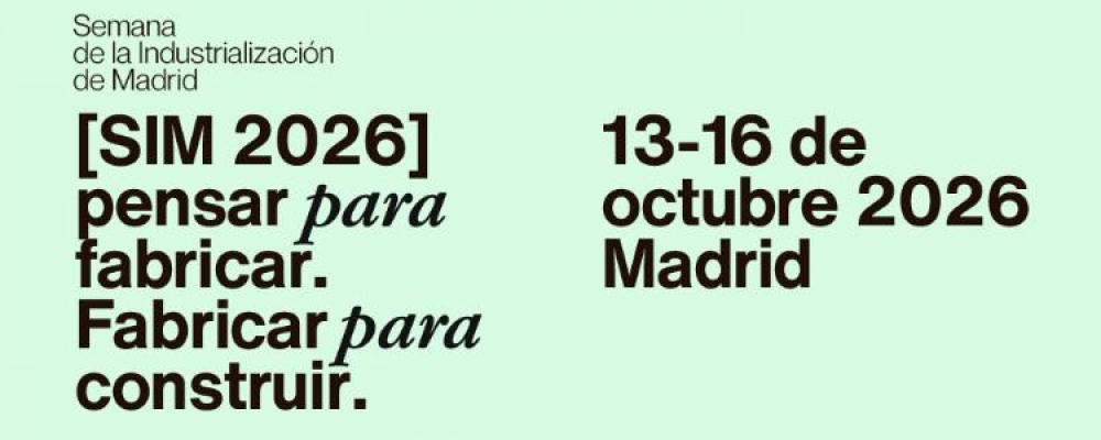 SIM 2026, Semana de la Industrialización de Madrid