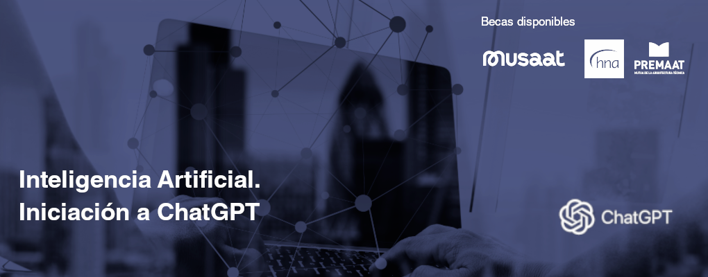 Curso. Inteligencia Artificial. Iniciación a ChatGPT aplicado a la gestión documental en la arquitectura y la construcción