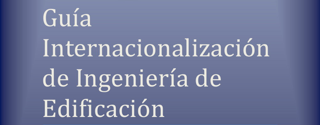 Guía Internacionalización de Ingeniería de Edificación