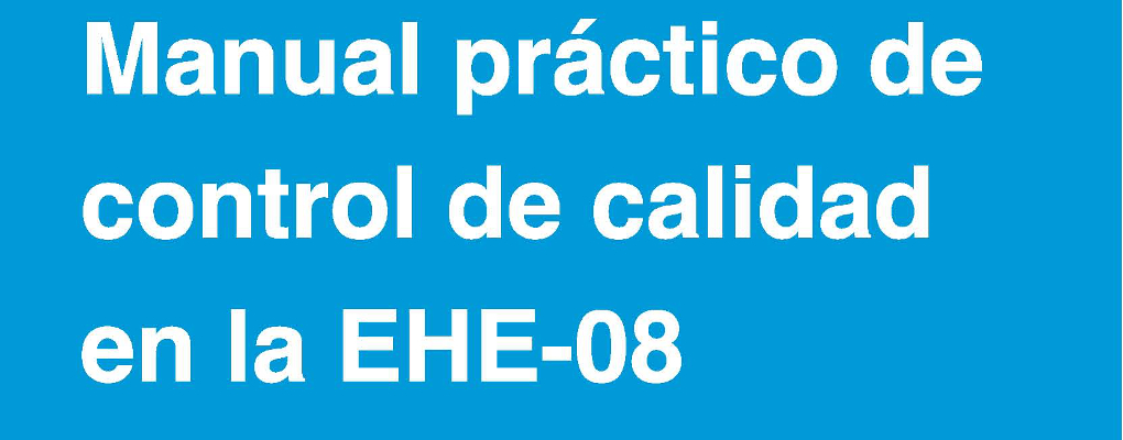Manual práctico de Control de Calidad en la EHE-08