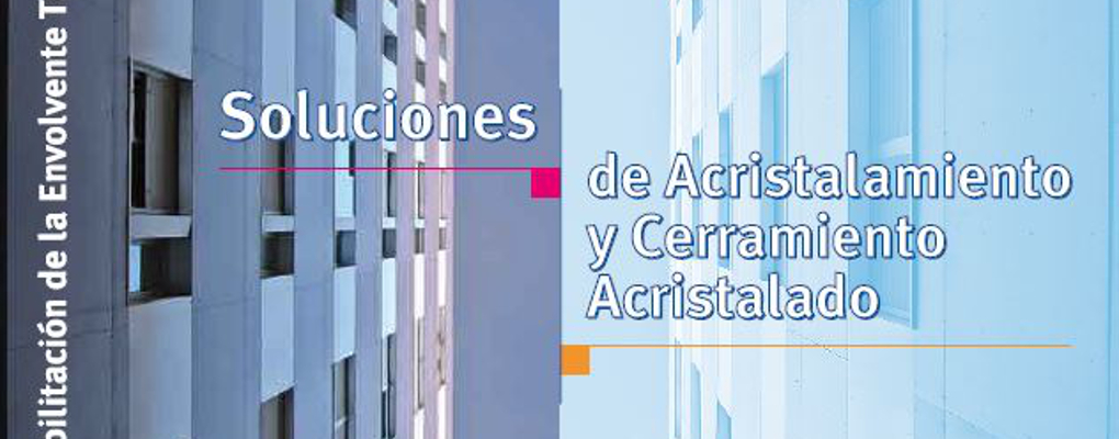 Soluciones de Acristalamiento y Cerramiento Acristalado