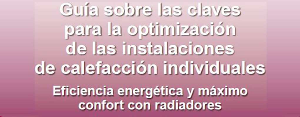 Guía sobre las claves para la optimización de las instalaciones de calefacción individuales