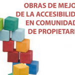 Guía Informativa Obras de mejora de la accesibilidad en Comunidades de Propietarios